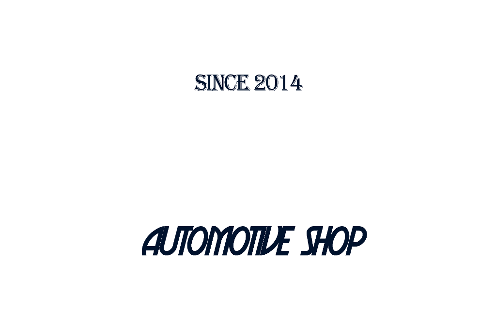 AUTOMOTIVE SHOP - Excellence in Care