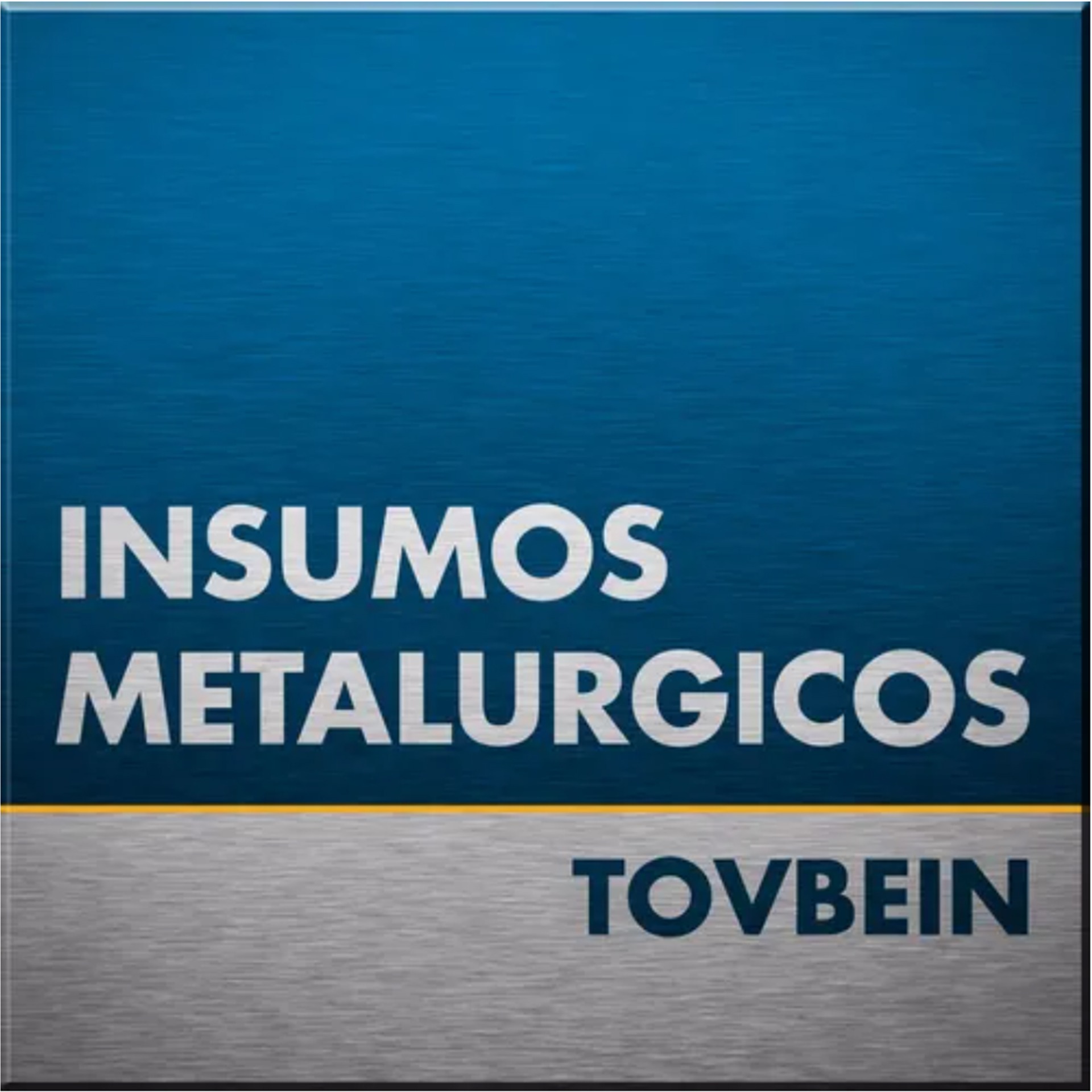 INSUMOS METALURGICOS TOVBEIN