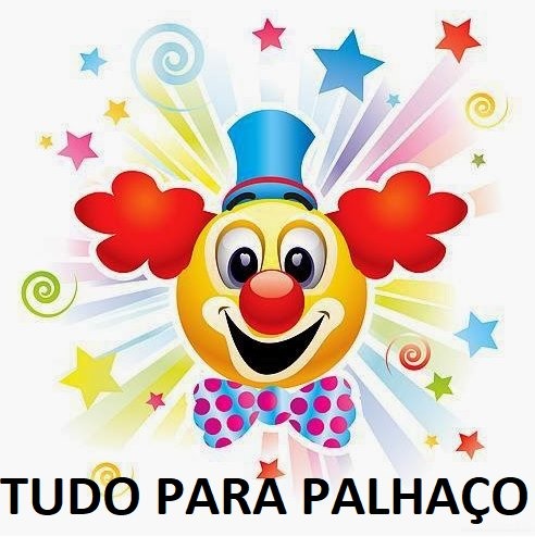 TUDO PARA PALHAÇO