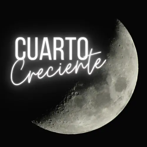 Cuarto Creciente