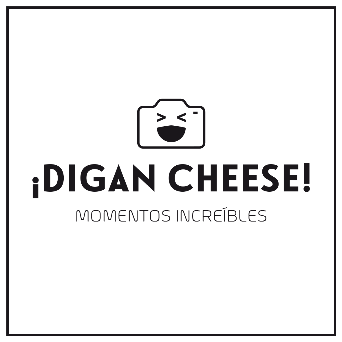 ¡DIGAN CHEESE!