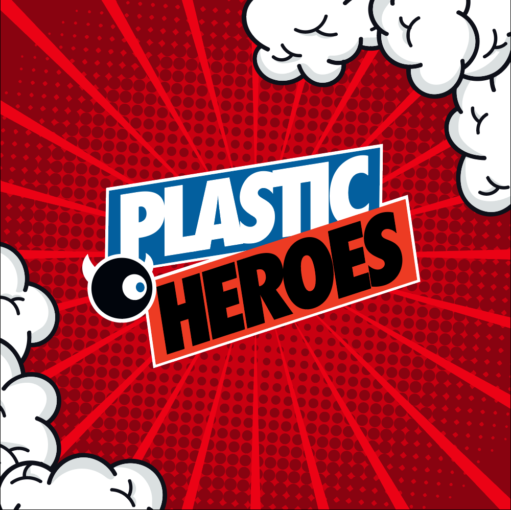 PLASTIC HEROES