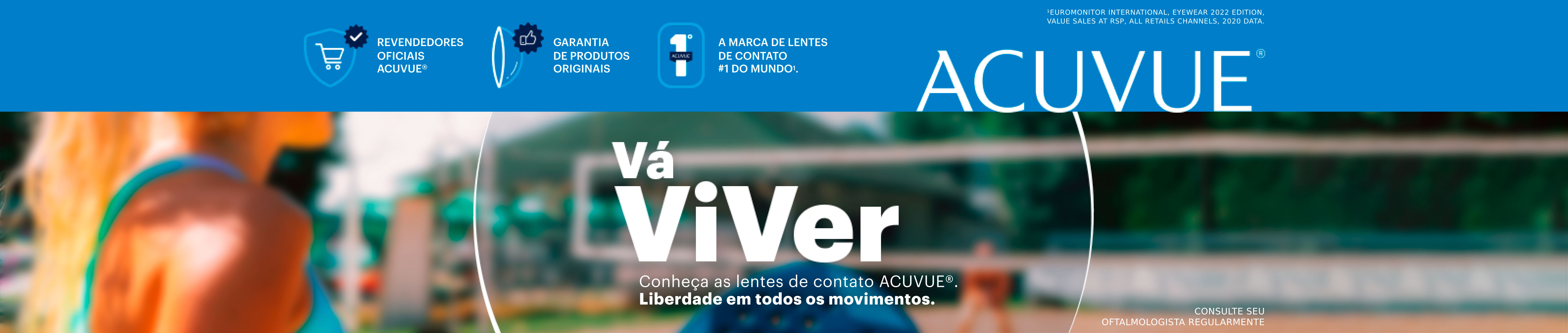 Acuvue. Revendedores oficiais Acuvue. Garantia de produtos originais. A marca de lentes de contato 1 do mundo. Vá viver. Conheça as lentes de contato Acuvue. Liberdade em todos os movimentos.