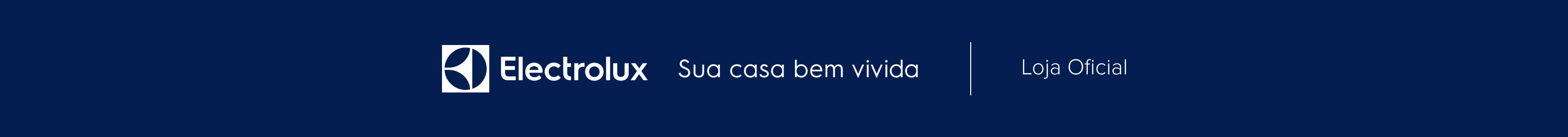 Electrolux. Sua casa bem vivida. Loja Oficial.