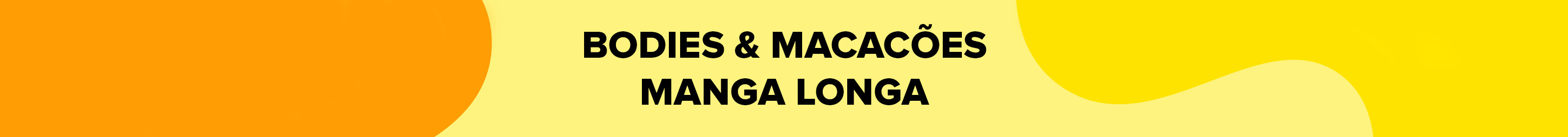 Bodies & Macacões Manga Longa