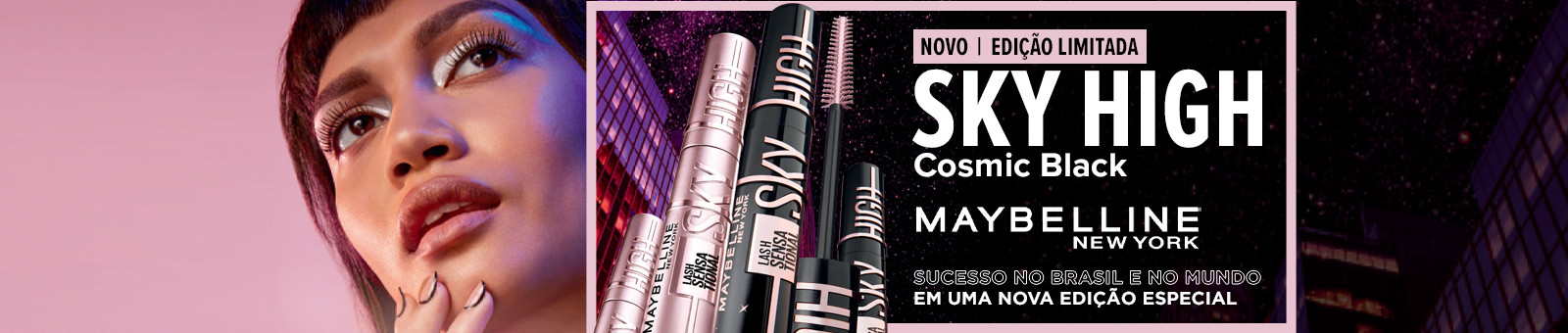 Sky High, Csomic Black. Maybelline New York. Em uma nova ediçaõ especial. 