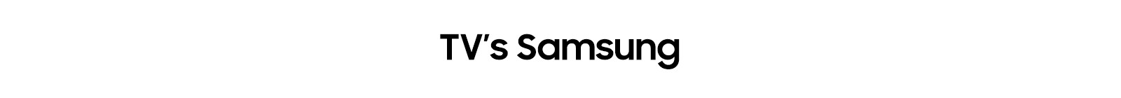 TV's Samsung