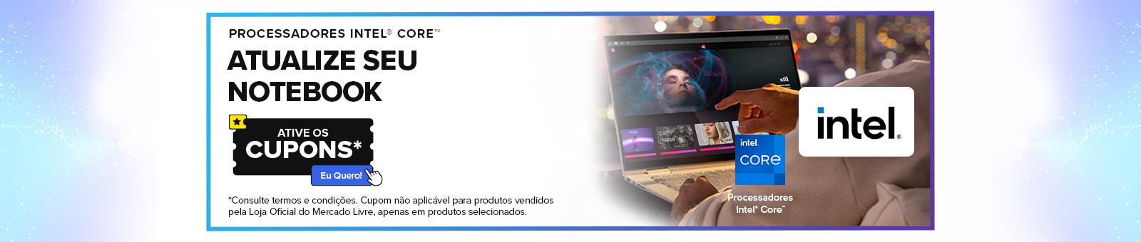 Intel. Atualize seu notebook.