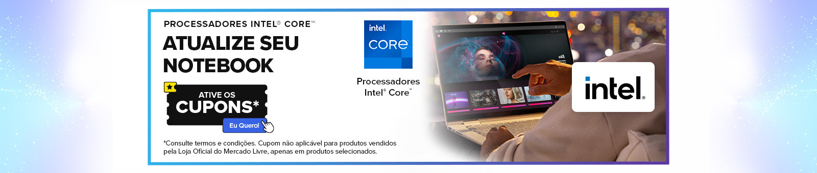 Intel. Atualize seu notebook.