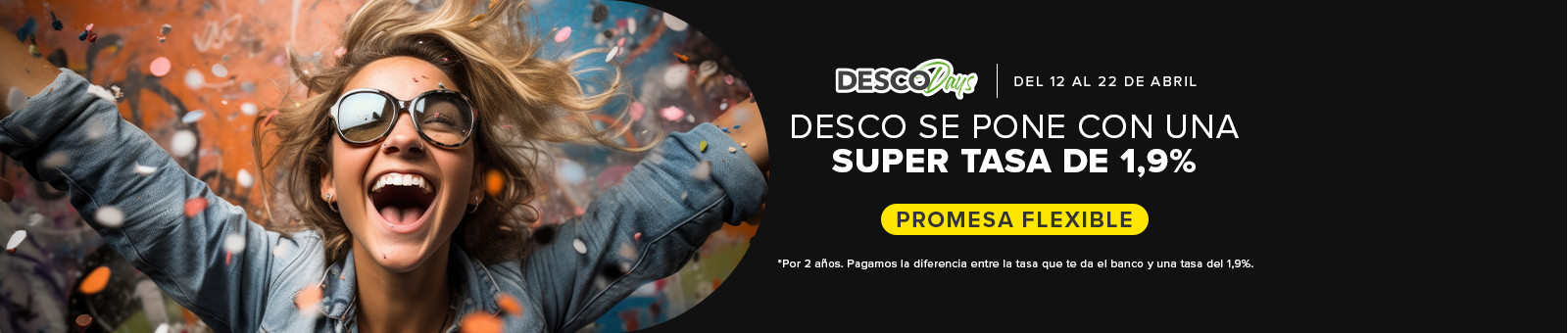 Desco se pone con una super tasa de 1,9%