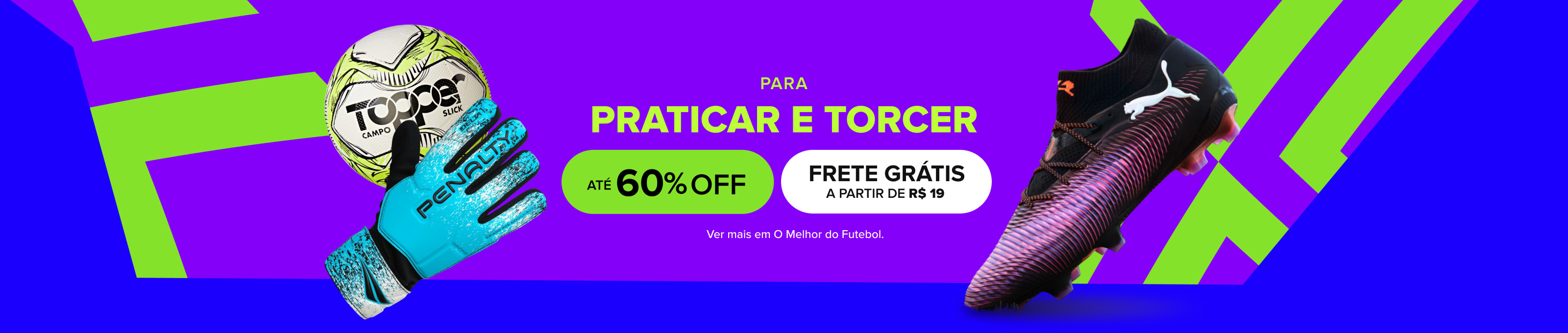 Para praticar e torcer