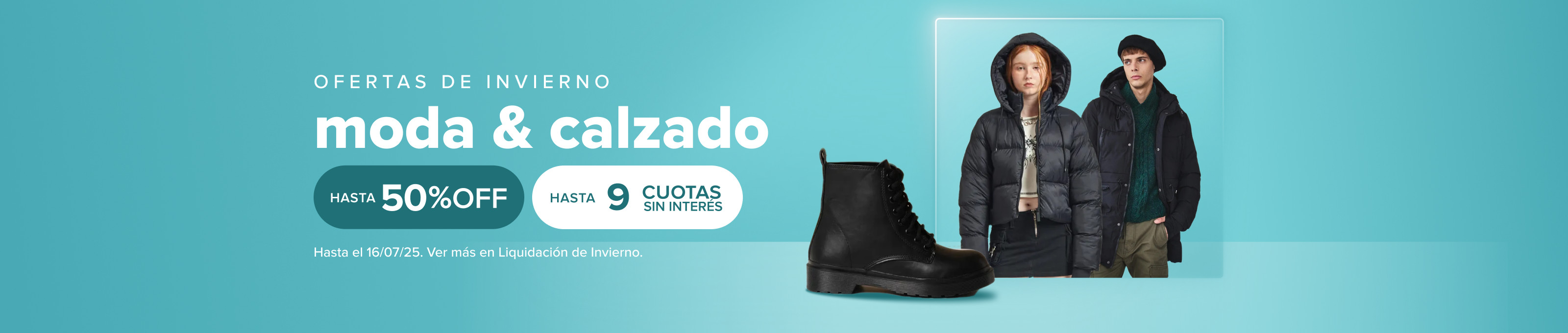 ¡Ofertas de invierno! Moda y calzado, hasta 50% off y hasta 9 cuotas sin interés