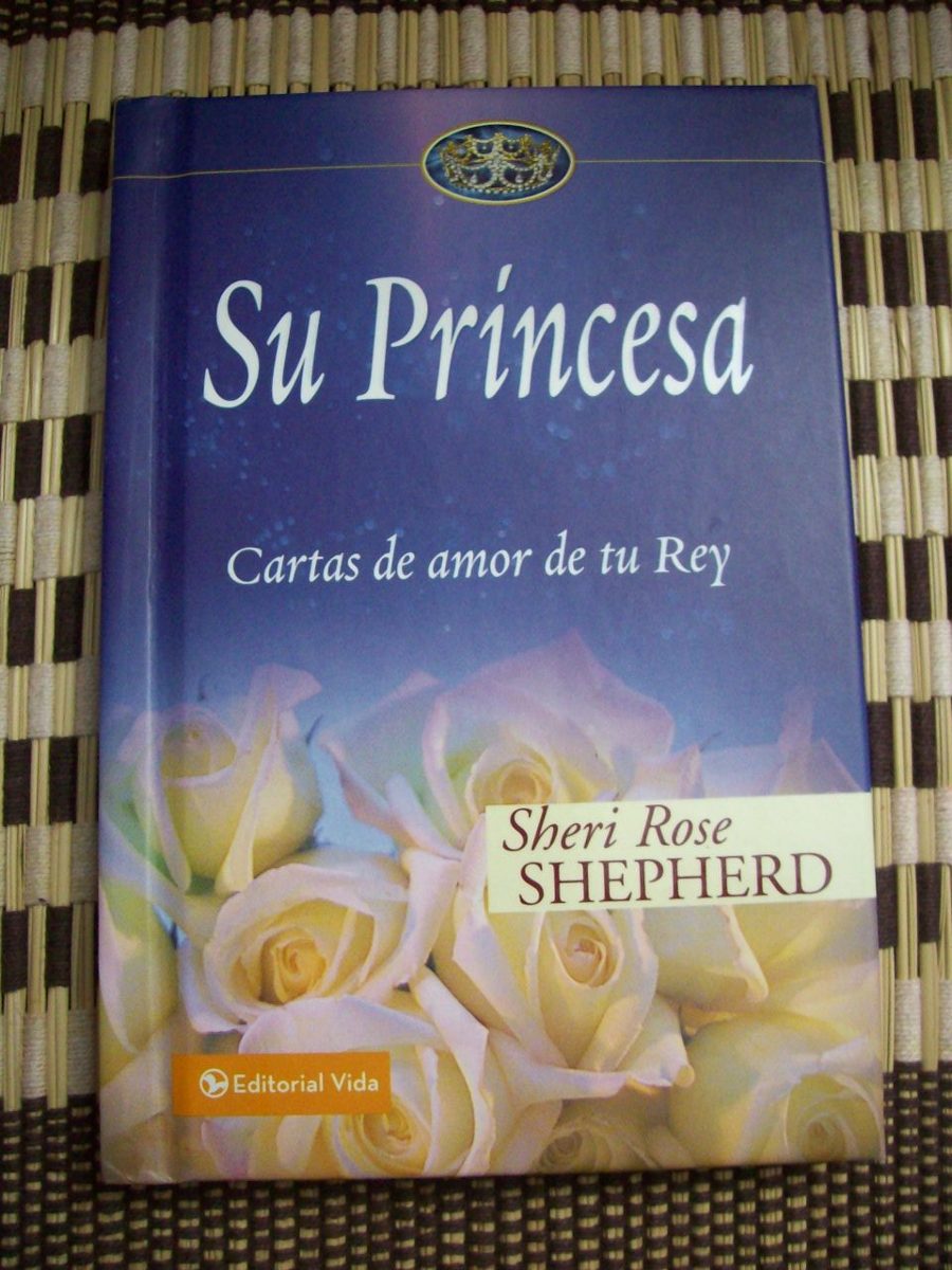 Su Princesa Cartas De Amor De Tu Rey Sheri Rose - $ 31.000 