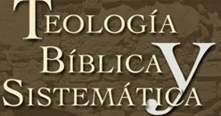 teologia biblica y sistematica