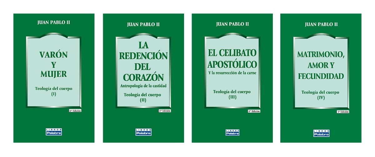 Teología del Cuerpo de Juan Pablo II Vol. 1 Las Palabras de Cristo
