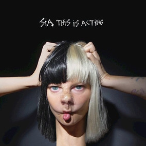 this is acting sia cd D NQ NP 709228 MLA29609331675 032019 Q - Piano Tribute Players - Piano Tribute to Sia (2016)