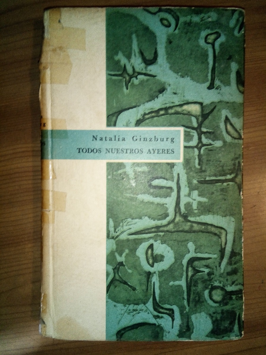 Todos Nuestros Ayeres - Natalia Ginzburg - $ 350,00 en Mercado Libre