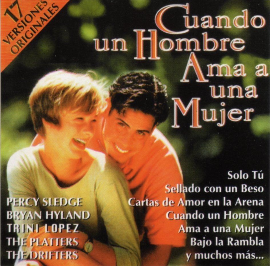 Cuando un hombre ama a una mujer